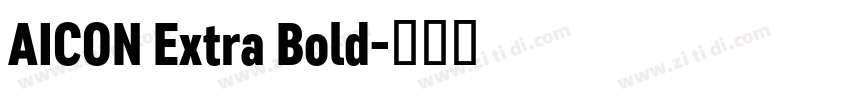 AICON Extra Bold字体转换
